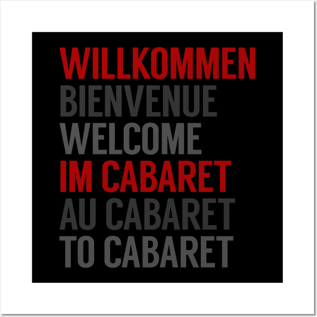 Willkommen Im Cabaret Wall Art by byebyesally